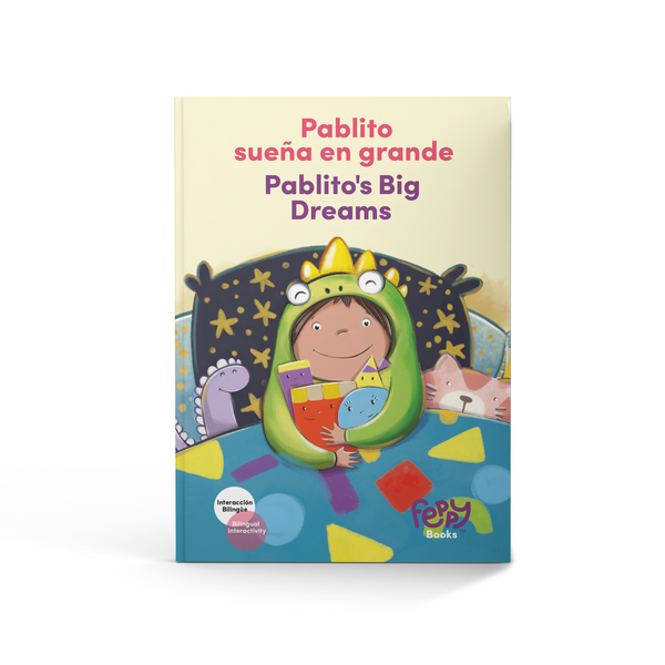 YY Pablitos’s Big Dreams "Pablito sueña en grande” - Bilingual Spanish/English Book for Kids - Feppy Box